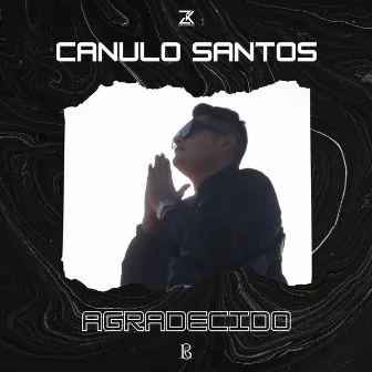 Agradecido by Canulo Santos