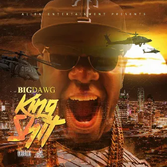 King Shit by Big Dawg