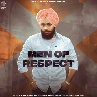 Men of Respect by Ekam Sudhar