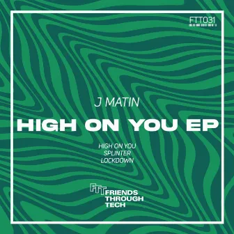 High On You EP by J Matin