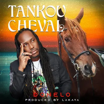 Tankou Cheval by Donelo