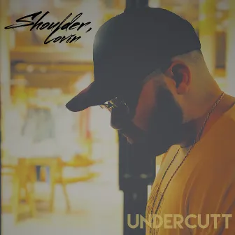 Shoulder Lovin' by Undercutt