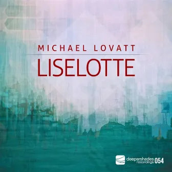 Liselotte by Michael Lovatt