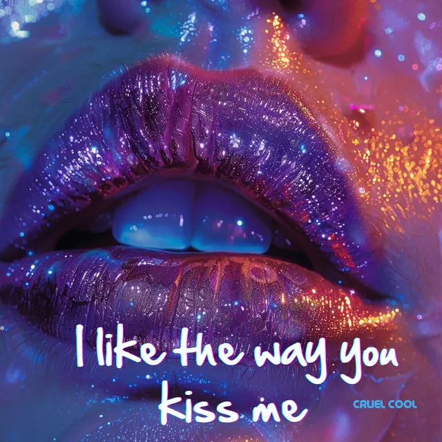 I like the way you kiss me - Radio Edit