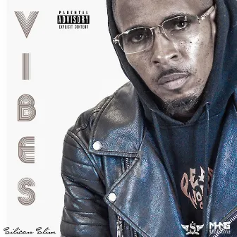 Vibes by Silicon Slim