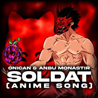 Soldat (Anime Song) by Onican