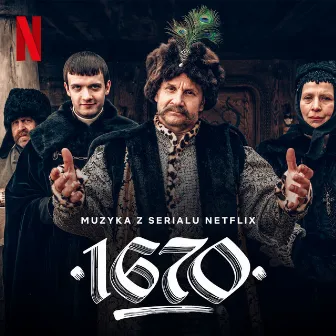 1670 (Muzyka z Serialu Netflix) by Jerzy Rogiewicz