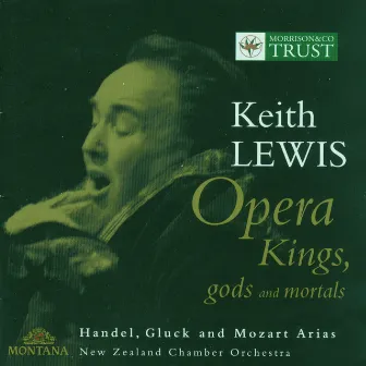 Handel / Gluck / Mozart: Tenor Opera Arias by Keith Lewis