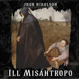 Ill Misántropo by Jhon Nikolson