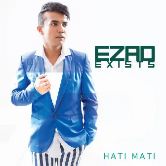 Hati Mati by Ezad