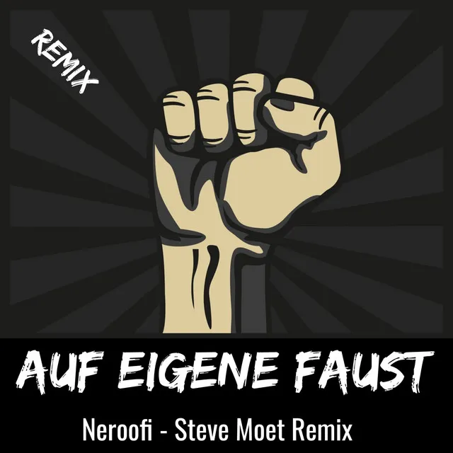 Auf eigene Faust (Steve Moet Remix)