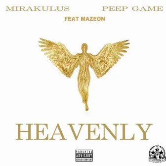 Heavenly by Peep Game