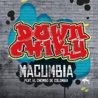 Down Chiqui by MACUMBIA