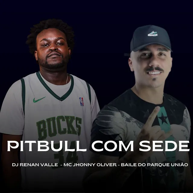 PITBULL COM SEDE