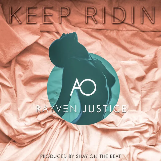 Keep Ridin (feat. Rayven Justice)