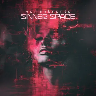 Sinner Space by Humantronic