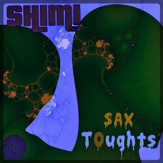 Sax Thoughts by Shimi