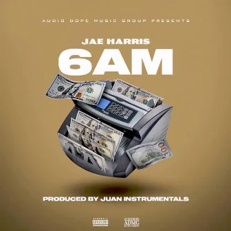 6AM by Jae Harris