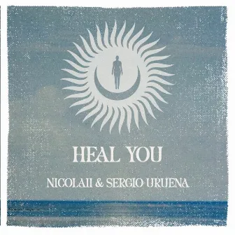 Heal You by Sergio Urueña