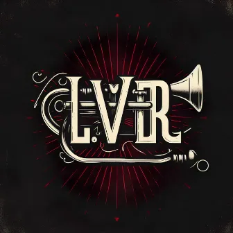 L.V.E.R by Ramiro Jota