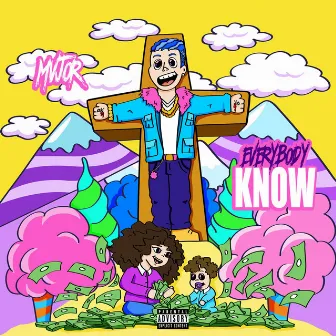 Everybody Know by Mvjor