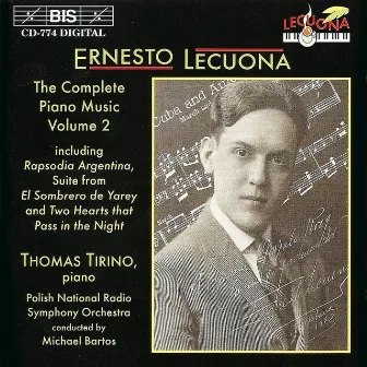 Lecuona: Complete Piano Music, Vol. 2 by Thomas Tirino