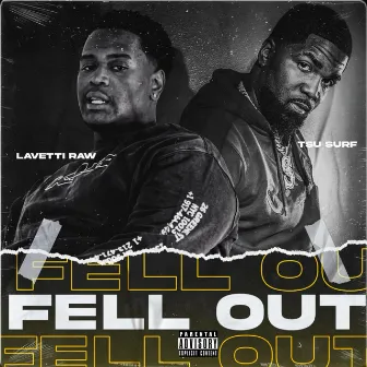 Fell Out by La Vetti Raw