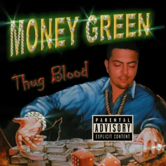 Thug Blood by Money Green