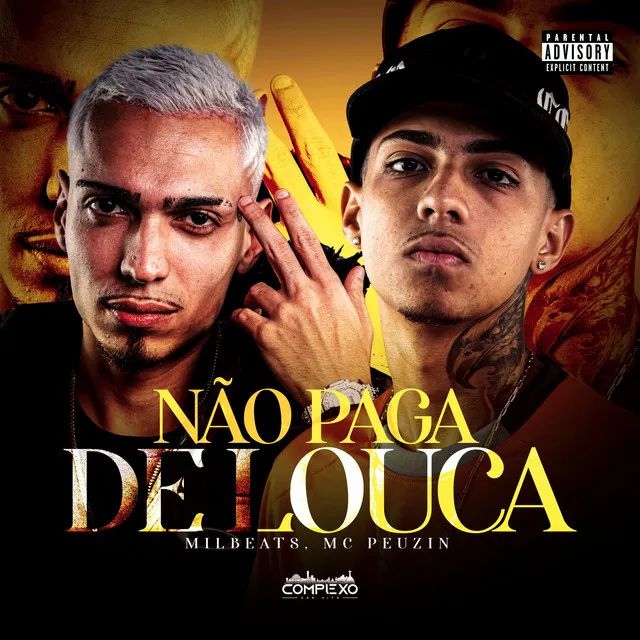 Não Paga de Louca