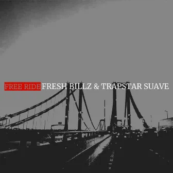 Free Ride by TrapStar Suave