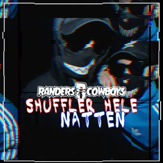 Shuffler Hele Natten by Randers Cowboys