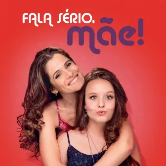 Fala Sério, Mãe! by João Guilherme