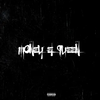 Money & Queen by Nesh Mc