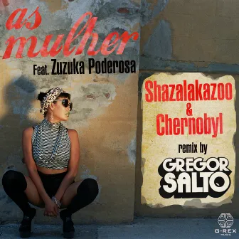 As Mulher by Chernobyl