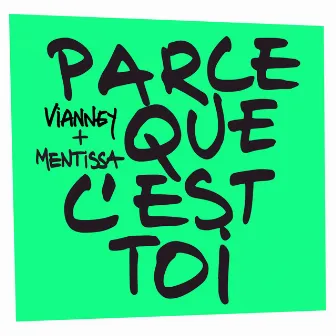 Parce que c'est toi by Mentissa