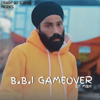 B.B.I Gameover by Straight Outta Jammu