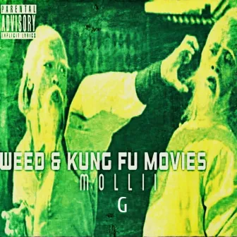 Weed and kung fu movies by Mollii -G