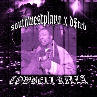 COWBELL KILLA by southwestplaya