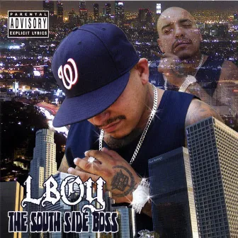 The South Side Boss by L Boy