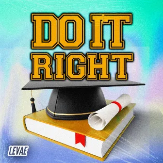 Do It Right by LeVae