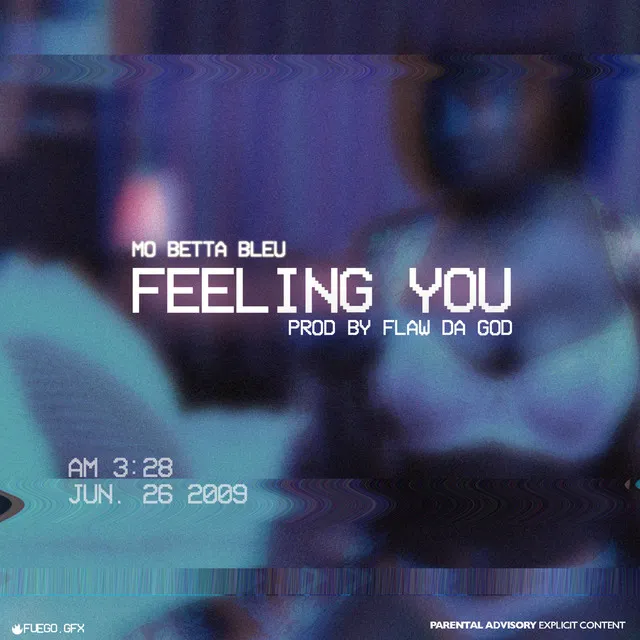 Feeling You