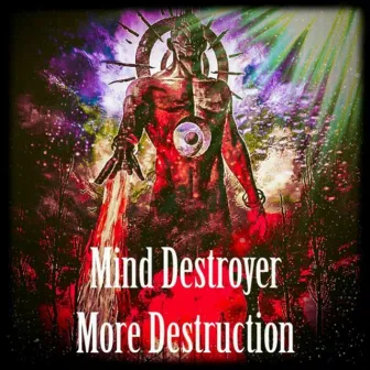 More Destruction by Mind Destroyer