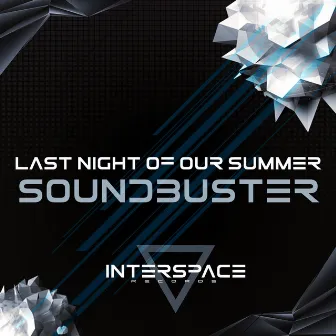 Last Night of Our Summer by Soundbuster