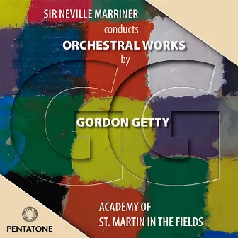 Getty: Orchestral Works by Gordon Getty