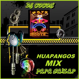 Huapangos Mix Para Bailar by DJ Cocos