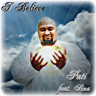 I Believe (feat. Sina) by Pati