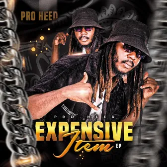 Expensive Item (EP) by Pro Heed