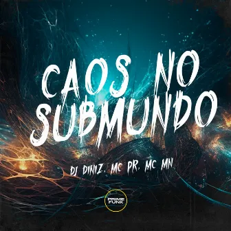 Caos no Submundo by Dj Diniz