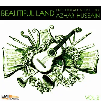 Beautiful Land by Azhar Hussain