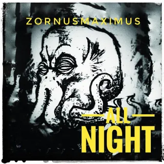 All Night by ZornusMaximus